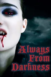 Always from Darkness постер