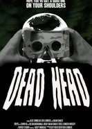 Dead Head 2016 постер
