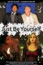 Just Be Yourself 2014 постер
