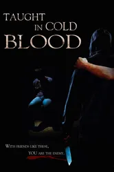 Taught in Cold Blood постер