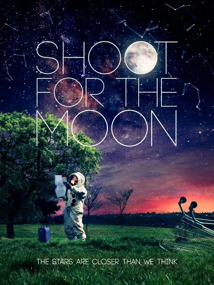 Постер Shoot for the Moon 2014