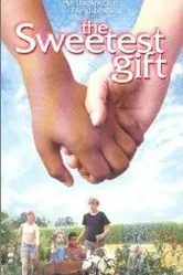 The Sweetest Gift постер