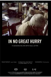 In No Great Hurry: 13 Lessons in Life with Saul Leiter постер