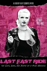 Last Fast Ride: The Life, Love and Death of a Punk Goddess постер