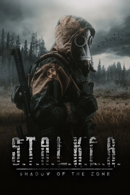 Постер S.T.A.L.K.E.R.: Shadow of the Zone