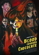 Blood Covered Chocolate постер