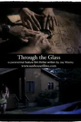 Through the Glass постер