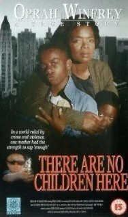 Постер There Are No Children Here 1993