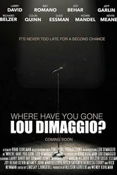 Where Have You Gone, Lou DiMaggio постер