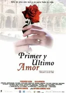 Primer y último amor постер