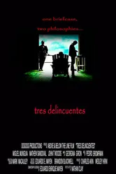 Tres delincuentes постер