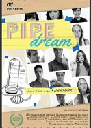 Pipe Dream 2015 постер