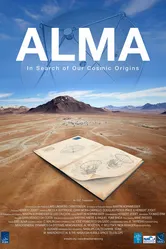 Alma: In Search of Our Cosmic Origins постер