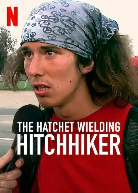 Постер The Hatchet Wielding Hitchhiker