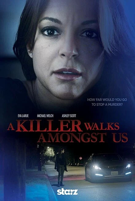 Постер A Killer Walks Amongst Us