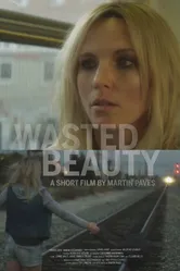Wasted Beauty постер