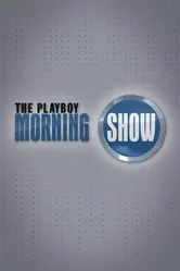 The Playboy Morning Show постер