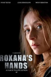 Руки Роксаны 2012 постер
