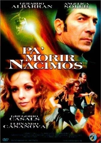 Постер Pa' morir nacimos