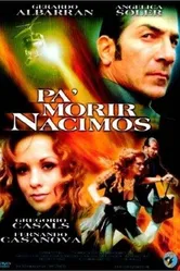 Pa' morir nacimos постер