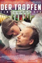 Der Tropfen - Ein Roadmovie постер