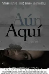 Aún aquí постер