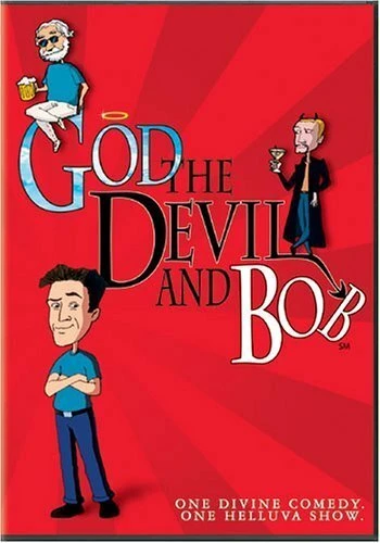 Постер God, the Devil and Bob