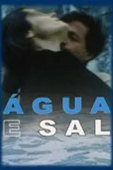 Вода и соль 2001 постер