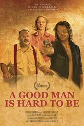 A Good Man Is Hard to Be постер