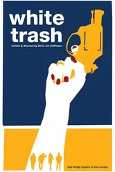 White Trash 2014 постер