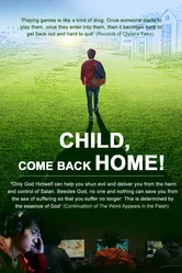 Child, Come Back Home постер