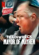 Trainwreck: Mayor of Mayhem постер