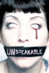 Unspeakable 2007 постер