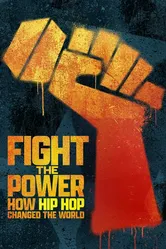 Fight the Power: How Hip Hop Changed the World постер