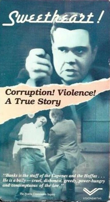 Постер Canada's Sweetheart: The Saga of Hal C. Banks