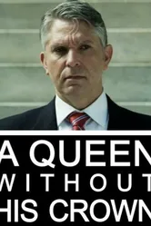 A Queen Without His Crown постер