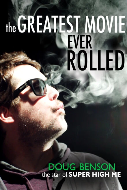 Постер The Greatest Movie Ever Rolled