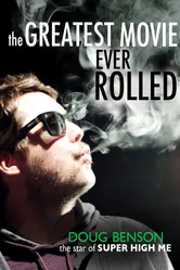 The Greatest Movie Ever Rolled постер