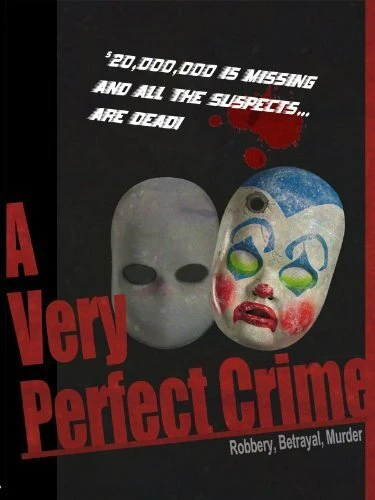 Постер A Very Perfect Crime