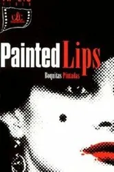 Painted Lips постер