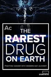 The Rarest Drug on Earth постер
