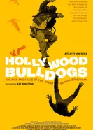 Hollywood Bulldogs: The Rise and Falls of the Great British Stuntman постер