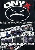 Постер Onyx: 15 лет видео, истории и насилия 2008