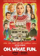 Oh. What. Fun. постер