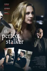 The Perfect Stalker постер