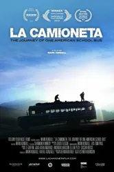 La Camioneta: The Journey of One American School Bus постер