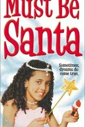 Must Be Santa постер