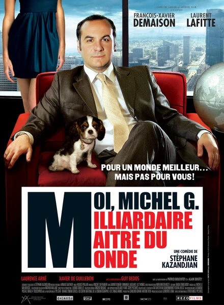 Постер Я, Мишель Г., миллиардер, властелин мира 2011