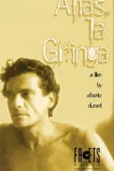 Alias «La Gringa» постер