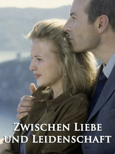Постер Zwischen Liebe und Leidenschaft